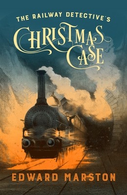 The Railway Detective's Christmas Case (Marston Edward)(Paperback)