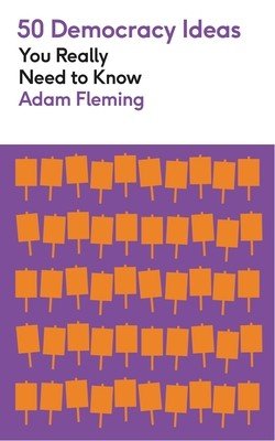 50 Democracy Ideas You Really Need to Know (Fleming Adam)(Mass Market Paperbound)