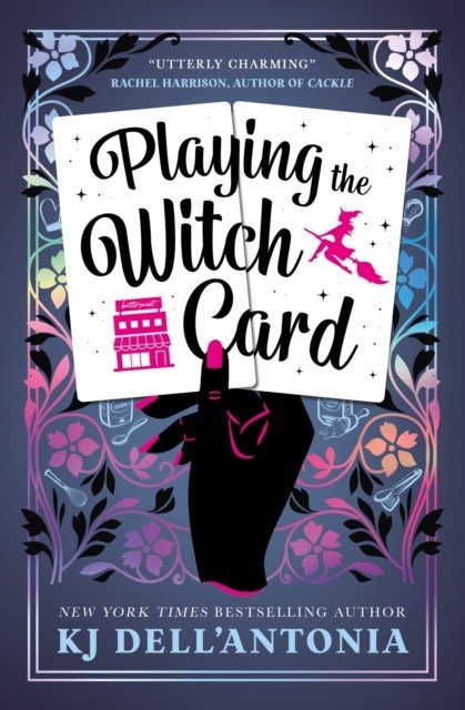 Playing the Witch Card (Dell'Antonia KJ)(Paperback / softback)