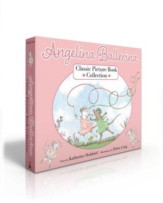 Angelina Ballerina Classic Picture Book Collection (Boxed Set): Angelina Ballerina; Angelina and Alice; Angelina and the Princess (Holabird Katharine)(Pevná vazba)