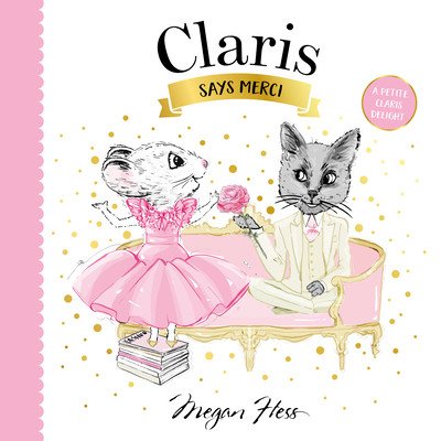 Claris Says Merci (Hess Megan)(Board Books)