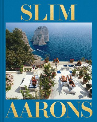 Slim Aarons: The Essential Collection (Waldron Shawn)(Pevná vazba)