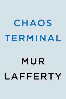 Chaos Terminal (Lafferty Mur)(Paperback)
