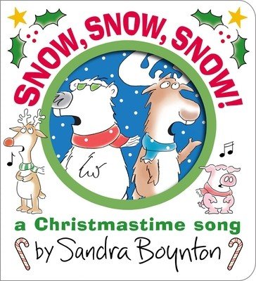 Snow, Snow, Snow!: A Christmastime Song (Boynton Sandra)(Board Books)