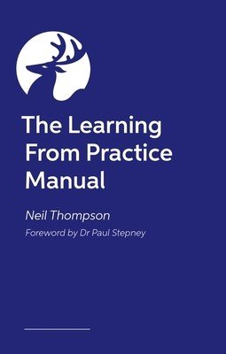 The Learning from Practice Manual (Thompson Neil)(Paperback)