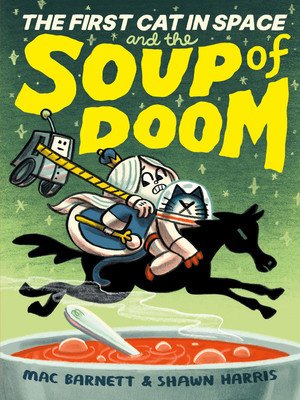 The First Cat in Space and the Soup of Doom (Barnett Mac)(Pevná vazba)