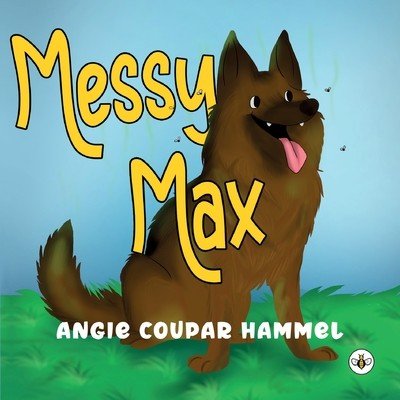 Messy Max (Hammel Angie Coupar)(Paperback)