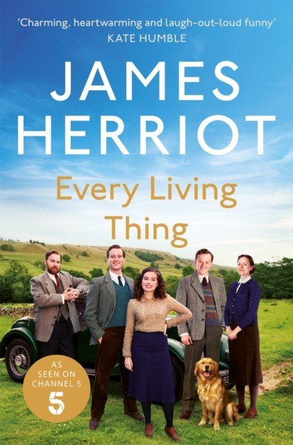 Every Living Thing - The Classic Memoirs of a Yorkshire Country Vet (Herriot James)(Paperback / softback)