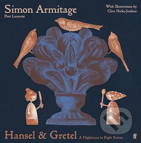 Hansel & Gretel - Simon Armitage