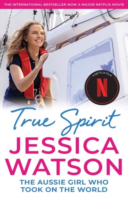 True Spirit - The Aussie girl who took on the world (Watson Jessica)(Paperback / softback)