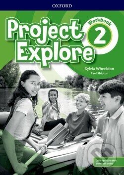 Project Explore 2: Workbook Classroom Presentation Tool - Oxford University Press