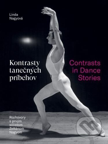 Kontrasty tanečných príbehov / Contrasts in Dance Stories - Linda Nagyová