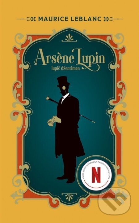 Arsene Lupin: Lupič džentlmen - Maurice Leblanc
