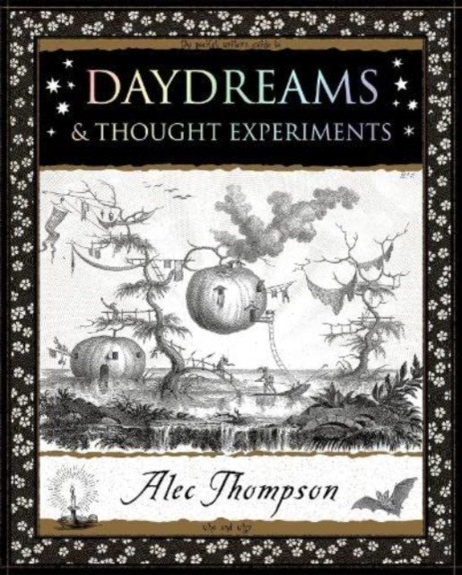 Daydreams - & Thought Experiments (Thompson Alec)(Paperback / softback)