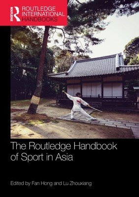 The Routledge Handbook of Sport in Asia (Hong Fan)(Paperback)
