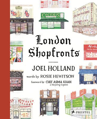 London Shopfronts: Illustrations of the City's Best-Loved Spots (Holland Joel)(Pevná vazba)