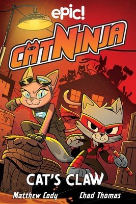 Cat Ninja: Cat's Claw: Volume 5 (Cody Matthew)(Paperback)