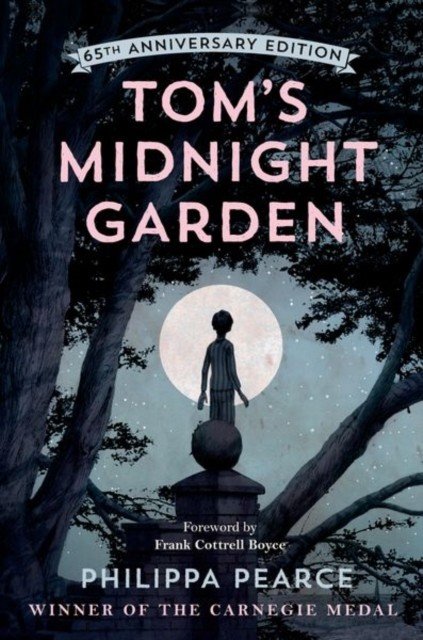 Tom's Midnight Garden 65th Anniversary Edition (Pearce Philippa)(Pevná vazba)