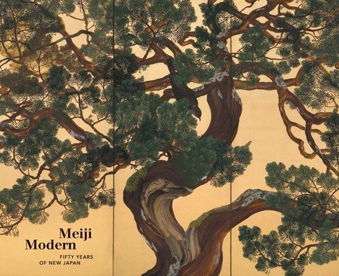 Meiji Modern: Fifty Years of New Japan (Foxwell Chelsea)(Pevná vazba)
