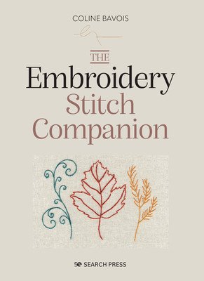 The Embroidery Stitch Companion (Bavois Coline)(Pevná vazba)