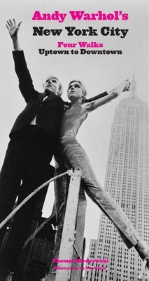 Andy Warhol's New York City: Four Walks, Uptown to Downtown (Kiedrowski Thomas)(Paperback)