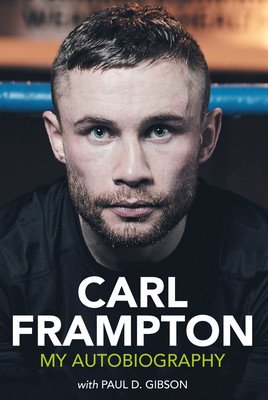 Carl Frampton: My Autobiography (Frampton Carl)(Pevná vazba)