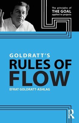 Goldratt's Rules of Flow (Goldratt-Ashlag Efrat)(Paperback)