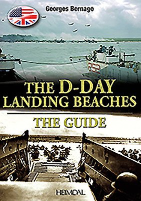 D-Day Landing Beaches: The Guide (Bernage Georges)(Paperback)