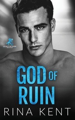 God of Ruin: A Dark College Romance (Kent Rina)(Paperback)
