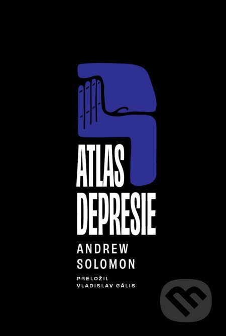 Atlas depresie - Andrew Solomon