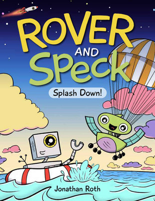 Rover and Speck: Splash Down! (Roth Jonathan)(Pevná vazba)