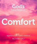 God's Little Book of Comfort: Words to Soothe and Reassure (Daly Richard)(Paperback)
