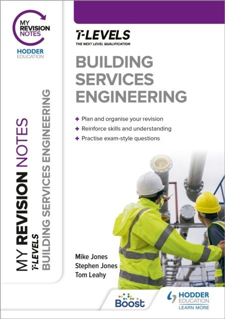 My Revision Notes: Building Services Engineering T Level (Jones Mike)(Paperback / softback)
