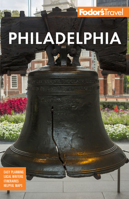 Fodor's Philadelphia: With Valley Forge, Bucks County, the Brandywine Valley, and Lancaster County (Fodor's Travel Guides)(Paperback)