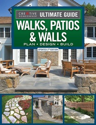 Ultimate Guide to Walks, Patios & Walls, Updated 2nd Edition: Plan - Design - Build (Wolfe Mark)(Paperback)