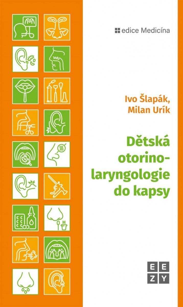 Dětská otorinolaryngologie do kapsy - Ivo Šlapák; Milan Urík