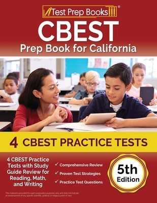 CBEST Prep Book for California: 4 CBEST Practice Tests with Study Guide Review for Reading, Math, and Writing [5th Edition] (Rueda Joshua)(Paperback)