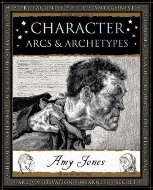 Character - Arcs and Archetypes (Jones Amy)(Paperback / softback)