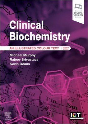 Clinical Biochemistry: An Illustrated Colour Text (Murphy Michael)(Paperback)