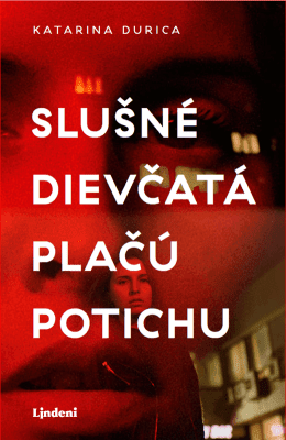 Slušné dievčatá plačú potichu - Katarína Durica - e-kniha