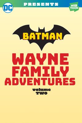 Batman: Wayne Family Adventures Volume Two (Payne Crc)(Paperback)