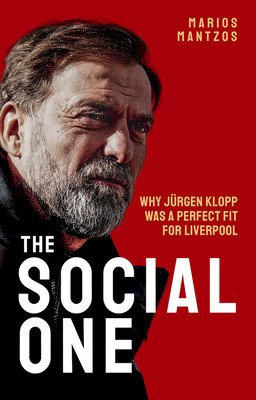 The Social One: Why Jurgen Klopp Was a Perfect Fit for Liverpool (Mantzos Marios)(Paperback)