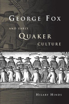 George Fox and Early Quaker Culture (Hinds Hilary)(Pevná vazba)
