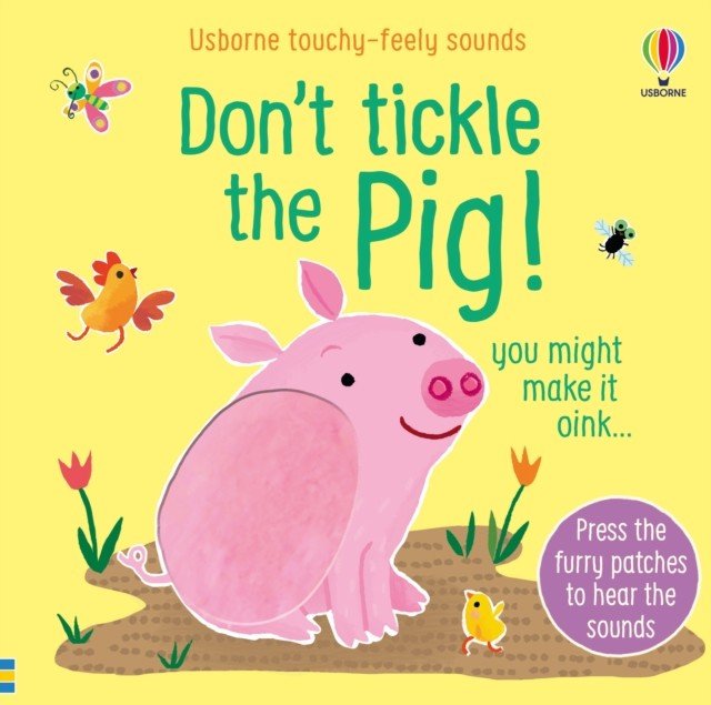 Don't Tickle the Pig (Taplin Sam)(Board book)