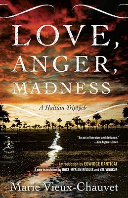 Love, Anger, Madness: A Haitian Triptych (Vieux-Chauvet Marie)(Paperback)