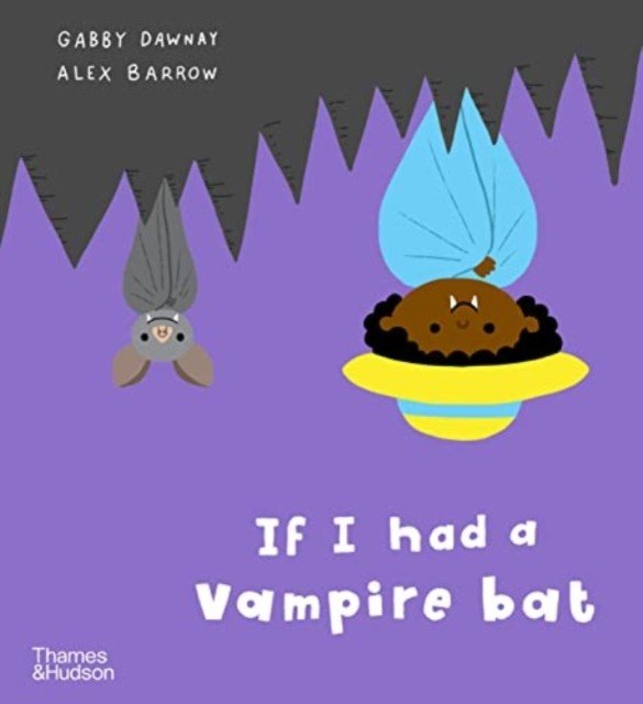 If I had a vampire bat (Dawnay Gabby)(Paperback / softback)