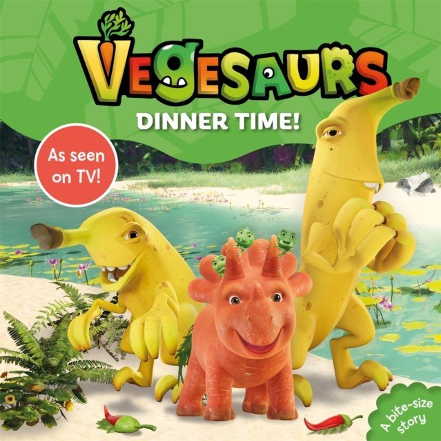 Vegesaurs: Dinner Time! - Based on the hit CBeebies series (Books Macmillan Children's)(Board book)