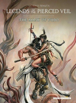 Legends of the Pierced Veil: The Mask of Fudo (Tenuta Saverio)(Pevná vazba)