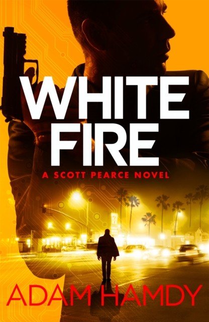 White Fire - A fast-paced espionage thriller from the Sunday Times bestselling co-author of The Private series by James Patterson (Hamdy Adam)(Paperback / softback)
