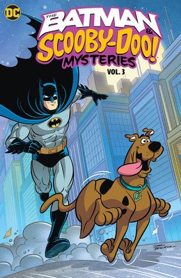 The Batman & Scooby-Doo Mysteries Vol. 3 (Fisch Sholly)(Paperback)